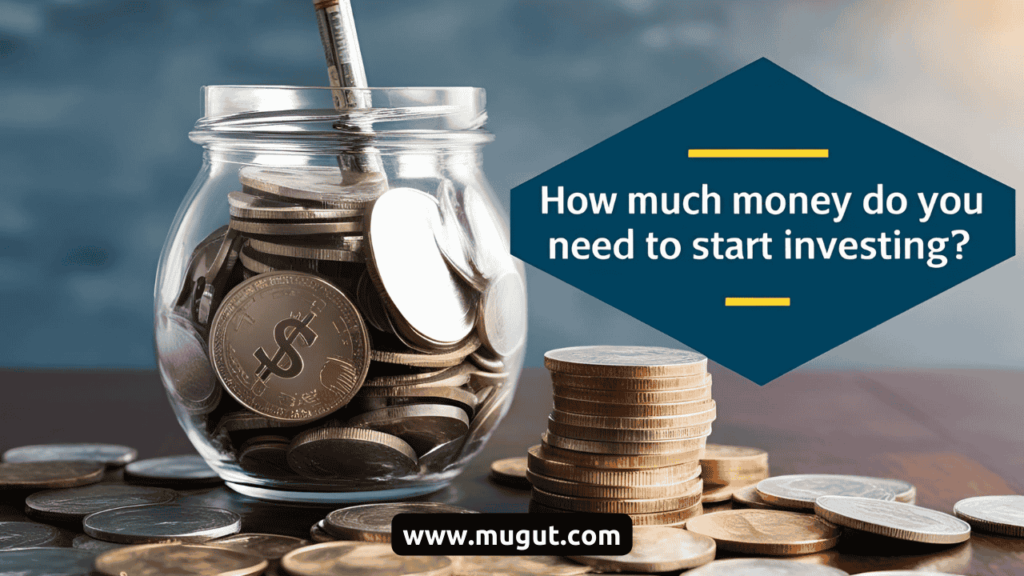 How Much Money Do You Need to Start Investing