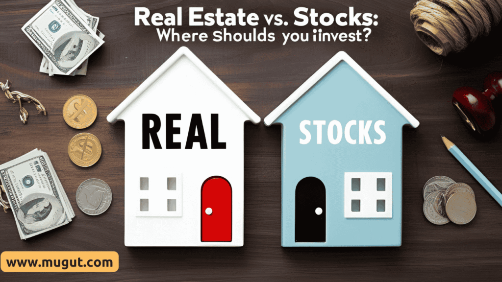 Real Estate vs. Stocks Where Should You Invest